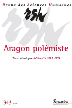 Revue des Sciences Humaines n.343 : Aragon polémiste