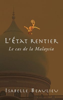 L'etat rentier - le cas de la malaysia