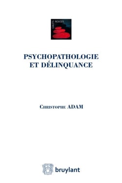 Psychopathologie et délinquance