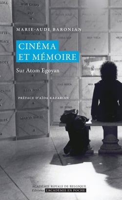 Cinéma et mémoire - sur Atom Egoyan