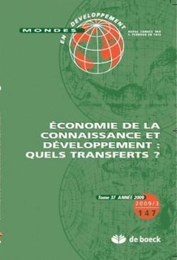 Mondes en développement n.147 : économie de la connaissance et dévelopement : quels transferts ?