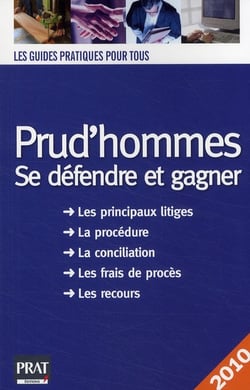 Prud'hommes se défendre et gagner (édition 2010)