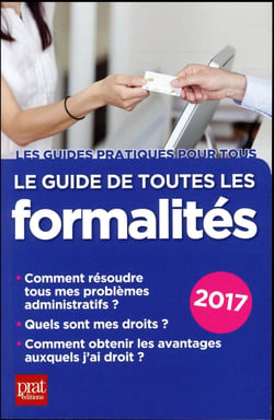 Le guide de toutes les formalités (édition 2017)