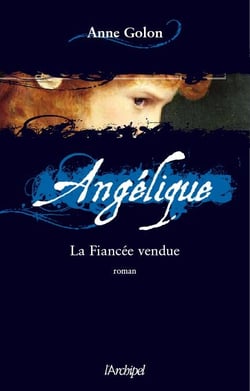 Angélique Tome 2 : la fiancée vendue