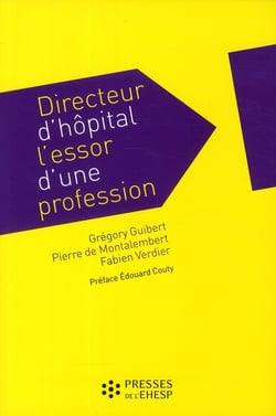 Directeur d'hôpital - l'essor d une profession