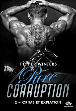 Pure corruption Tome 2 : crime et expiation