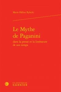Le mythe de Paganini dans la presse et la littérature de son temps