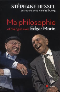 Ma philosophie - dialogue avec Edgar Morin