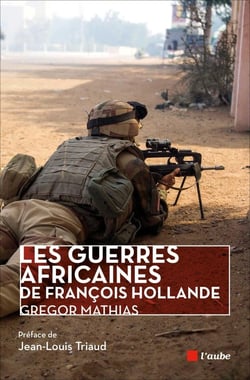 Les guerres africaines de Francois Hollande