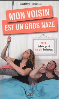 Mon Voisin Est Un Gros Naze