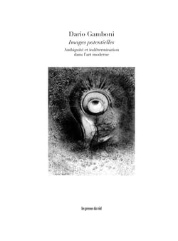 Images potentielles - ambiguïté et indétermination en art moderne