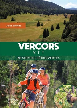 Vercors : VTT : 20 sorties découvertes