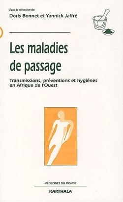 Les maladies de passage - transmissions, préventions et hygiènes en Afrique de l'ouest
