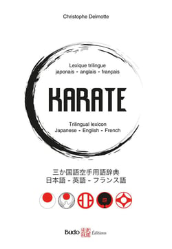 Lexique trilingue karaté : Japonais - anglais - français