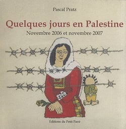 Quelques jours en palestine - novembre 2006 et novembre 2007