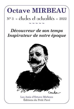 Octave mirbeau - n 3 - etudes et actualites - 2022 - decouvreur de son temps - inspirateur de notre