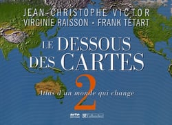 Le dessous des cartes t.2 - atlas d'un monde qui change