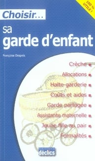 Choisir sa garde d'enfant