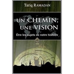 Un chemin une vision, être les sujets de notre histoire