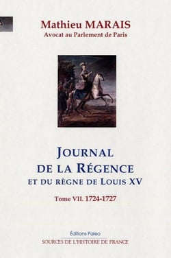 Journal de la Régence Tome 7 - 1724-1727