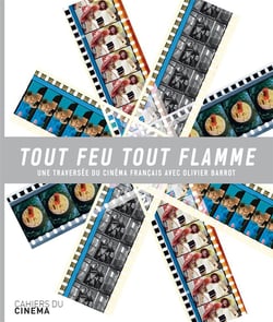 Tout feu, tout flamme - une traversée du cinéma français