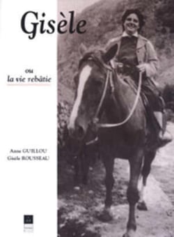 Gisèle ou la vie rebâtie