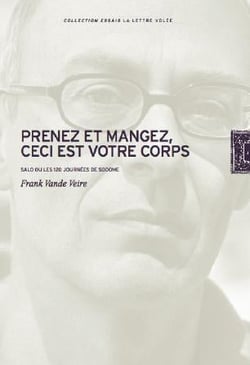 Prenez et mangez, ceci est votre corps : Saló ou les 120 Jours de Sodome de Pier Paolo Pasolini