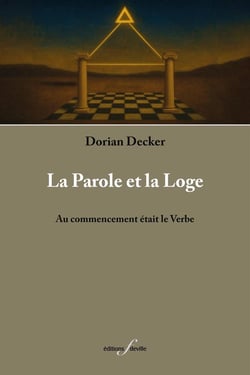 La parole et la loge : Au commencement était le Verbe