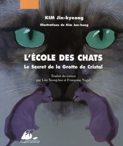 L'école des chats Tome 1 : le secret de la grotte de cristal