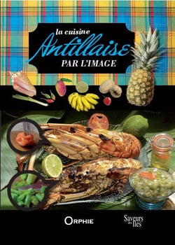 La cuisine antillaise par l'image