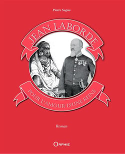 Jean Laborde - pour l'amour d'une reine