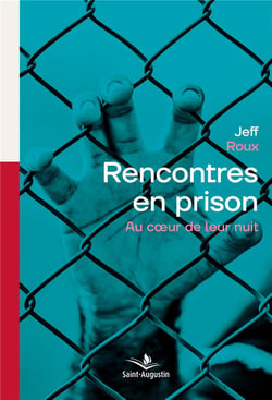 Rencontres en prison : Au coeur de leur nuit