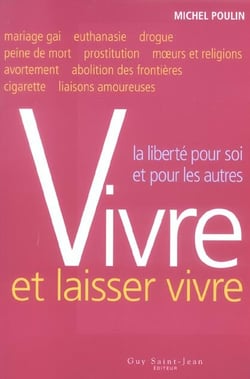 Vivre et laisser vivre liberte pour soi et pour les autres