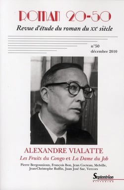 Revue Roman 20-50 n.50 : Alexandre Vialatte - les fruits du Congo et la dame du Job