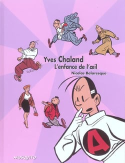 Yves chaland : l'enfance de l'oeil