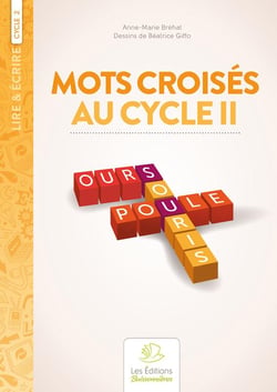 Lire & écrire : cycle 2 - mots croisés