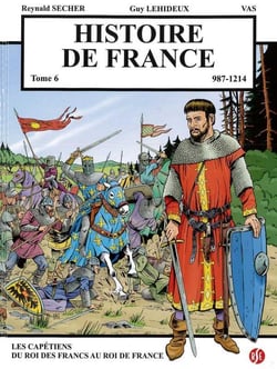 Histoire de France Tome 6 - les Capétiens : du roi des Francs au roi de France