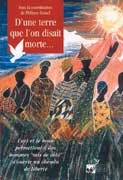 D'une terre que l'on disait morte