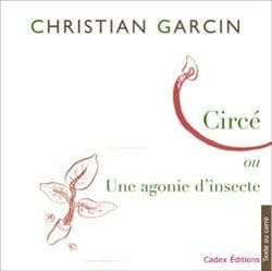 Circé ou une agonie d'insecte