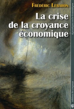 La crise de la croyance économique