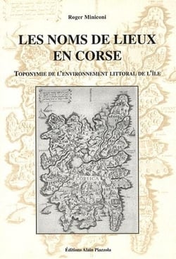 Les noms de lieux en Corse - toponymie de l'environnement littoral de l'île