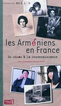 Les Arméniens en France - du chaos à la reconnaissance