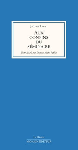 Aux confins du séminaire