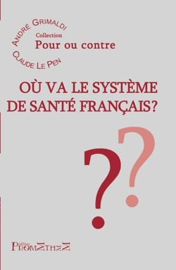 Où va le système de santé francais ?