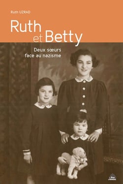 Ruth et Betty - deux soeurs face au nazisme