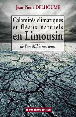 Calamites climatiques et fleaux naturels en limousin
