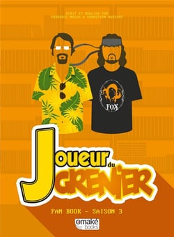 Joueur du grenier - fan book Tome 3