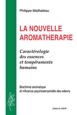 LA NOUVELLE AROMATHERAPIE.