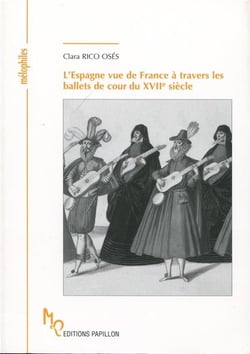 L'espagne vue de france à travers les ballets de cour du xviie siècle