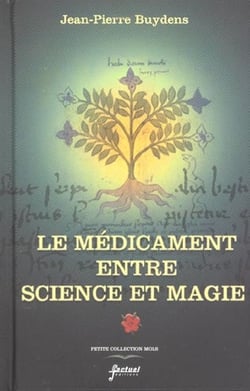 Le medicament entre science et magie